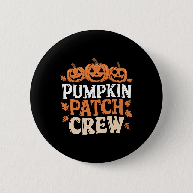 Pumpkin Patch Crew Funny Pumpkin Patch Squad Thank 2 Inch Round Button (Front)