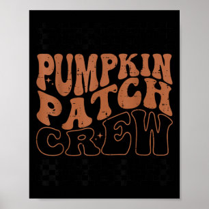 Pumpkin Patch Crew Halloween Pumpkin Patch Fall Fa Poster