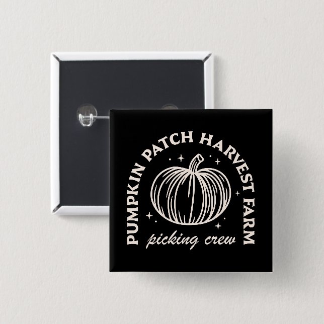 Pumpkin patch harvest farm picking crew squad 2 inch square button (Front & Back)