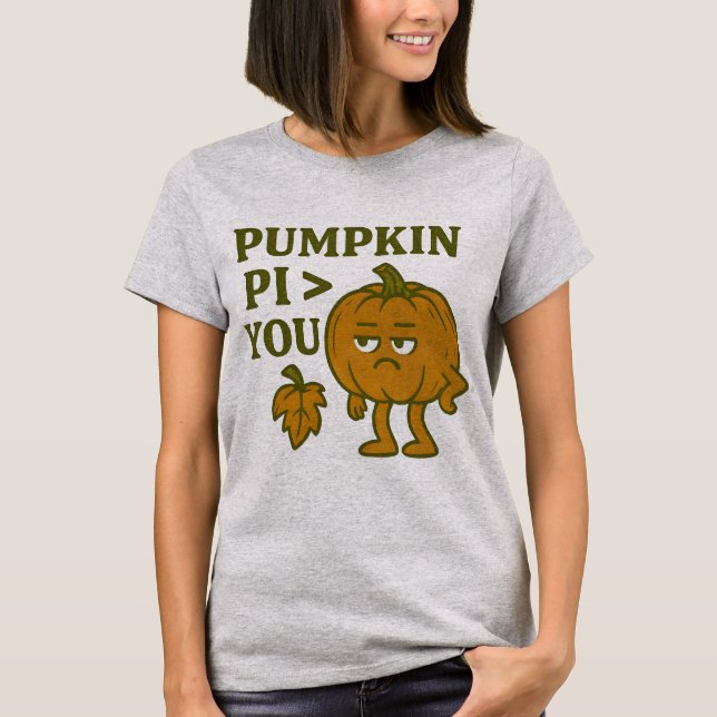 Pumpkin Pi Greater Than You T-Shirt | Funny Math P (Front)
