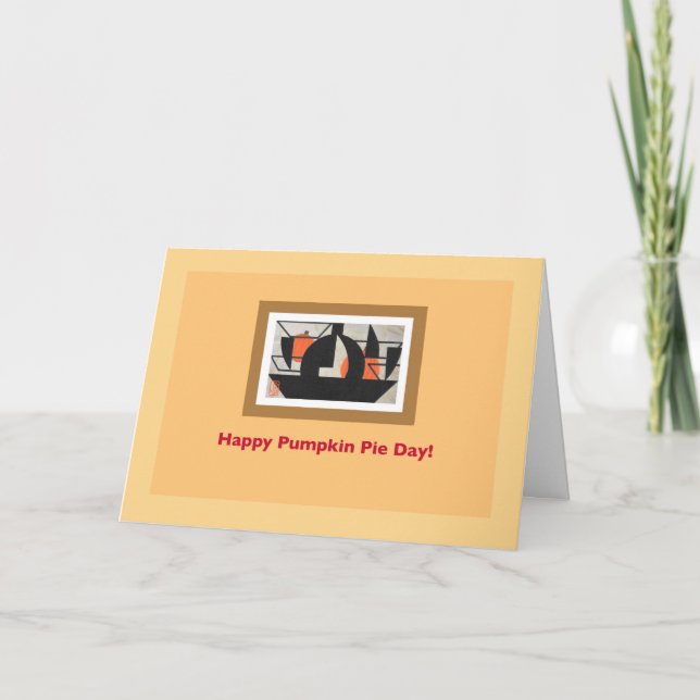 Pumpkin Pie Day Thanksgiving Card (Front)