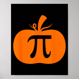 Pumpkin Pie Funny Math Halloween Thanksgiving Pi D Poster