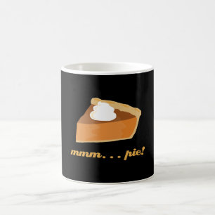 Pumpkin Pie - mmm . . . pie! Coffee Mug