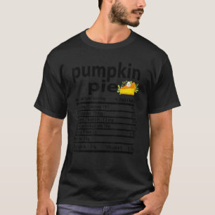 Pumpkin Pie Nutrition Fact for Thanksgiving Family T-Shirt