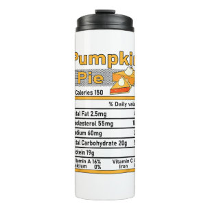 Pumpkin Pie Nutrition Facts Family Thanksgiving Co Thermal Tumbler