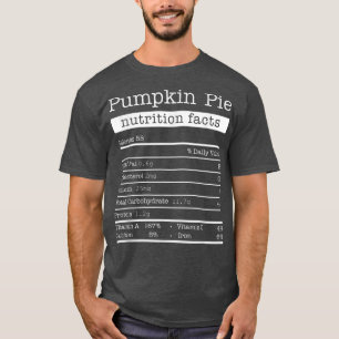 Pumpkin Pie Nutrition Facts T-Shirt
