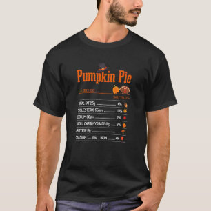 Pumpkin Pie Nutrition Facts Thanksgiving Matching T-Shirt