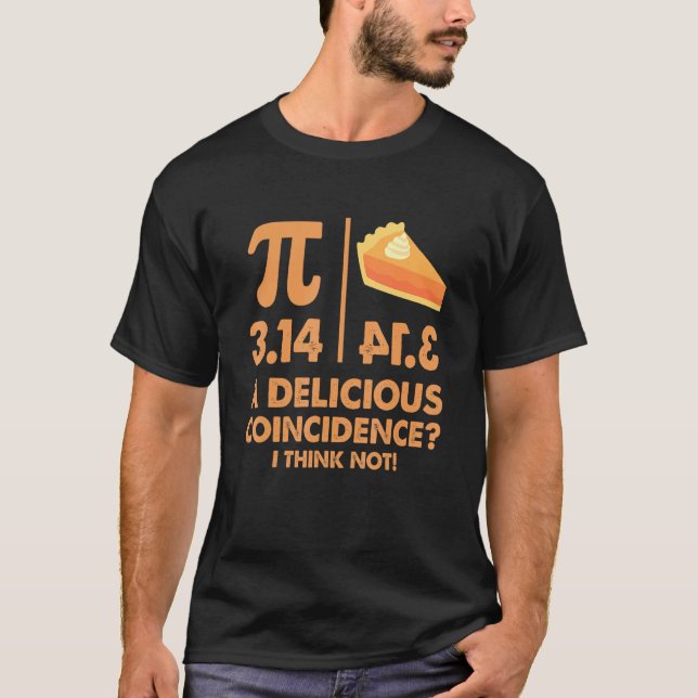Pumpkin Pie Pi Day Coincidence Math Club Teacher N T-Shirt (Front)