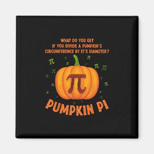 Pumpkin Pie Pi Math Teacher Shirt Funny Halloween  Magnet