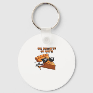 Pumpkin Pie Security Guard Funny Thanksgiving Over Keychain