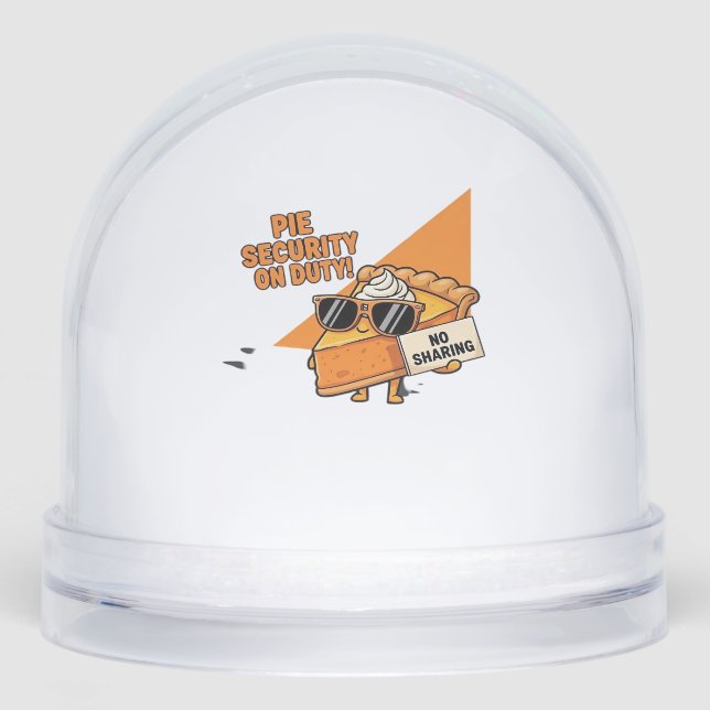 Pumpkin Pie Security Guard Funny Thanksgiving Over Snowglobe (Front)