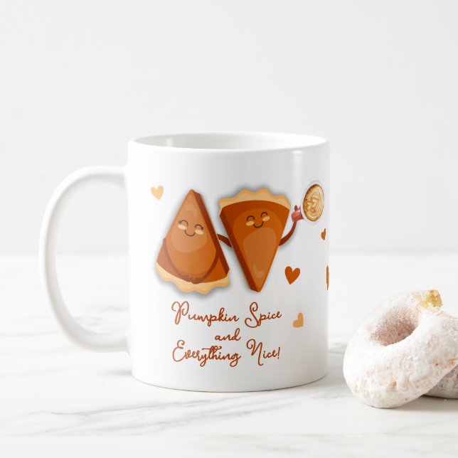 Pumpkin Pie Spice and Everything Nice Coffee Mug (With Donut)