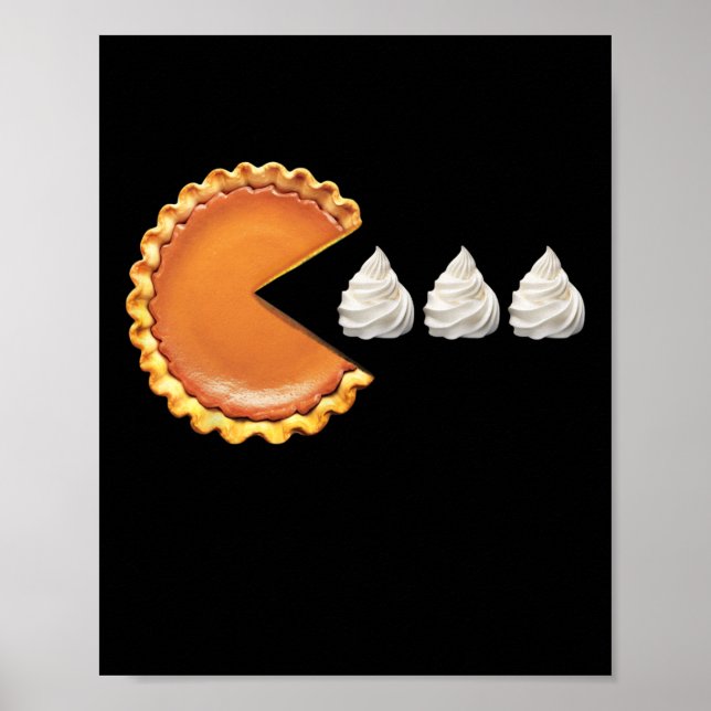 Pumpkin Pie Thanksgiving Day Funny Shirt  Poster (Front)