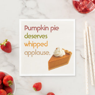 Pumpkin Pie & Whipped Cream Humour Thanksgiving Napkin