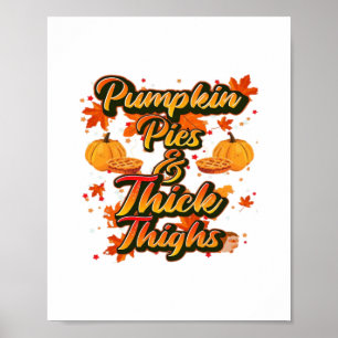 Pumpkin Pies And Thick Thighs Essential Poster