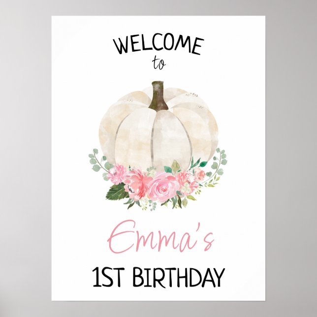 Pumpkin Pink Floral 1st Birthday Welcome Sign (Front)