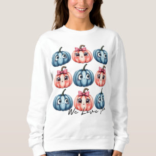 Pumpkin Pink or Blue We Love You Halloween Sweatshirt