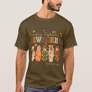 Pumpkin Postpartum Newborns Fall Mother Baby Nurse T-Shirt