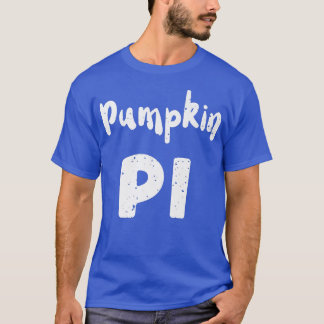 Pumpkin Pumpkin Pi  Halloween Sayings  T-Shirt
