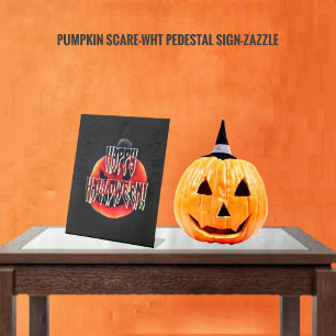 Pumpkin Scare-Wht Pedestal Sign