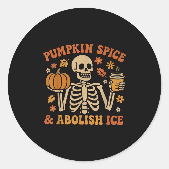 Pumpkin Sce Abolish Ice Anti-trump Resist Fall Hal Classic Round Sticker (Front)