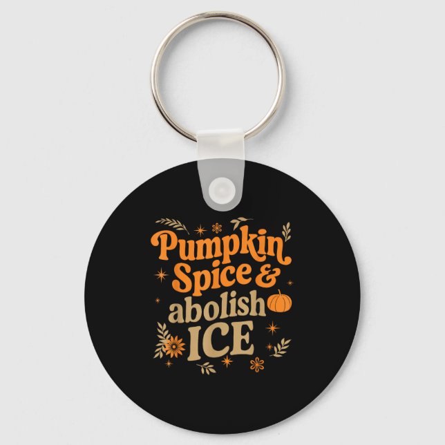 Pumpkin Sce Abolish Ice Anti-trump Resist Fall Hal Keychain (Front)
