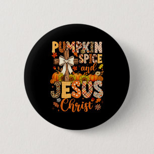 Pumpkin Sce And Jesus Christ Funny Fall Christian 2 Inch Round Button