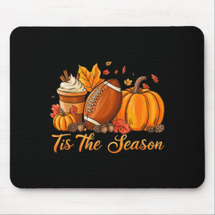 Pumpkin Sce Football Tis The Season Fall Thanksgiv Mouse Pad