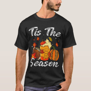 Pumpkin Sce Football Tis The Season Fall Thanksgiv T-Shirt