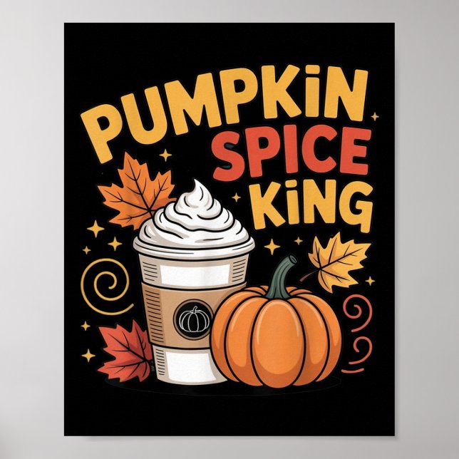 Pumpkin Sce King Cute Fall Coffee Design  Poster (Front)