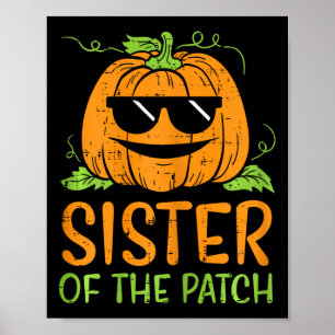 Pumpkin Sister Of The Patch Halloween Family Sis G Poster