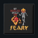 Pumpkin Skeleton Play My Bowling Skills Are Scary  Magnet<br><div class="desc">Pumpkin Skeleton Play My Bowling Skills Are Scary Halloween</div>