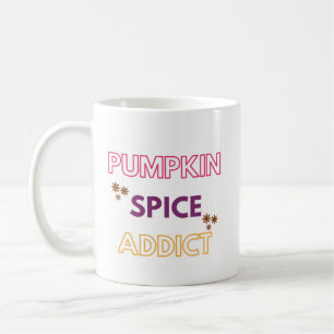 Pumpkin Spice Addict Coffee Mug