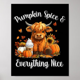 Pumpkin Spice & Everything Nice Highland Cow L Poster
