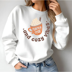 Pumpkin Spice and Cozy vibes Sweatshirt