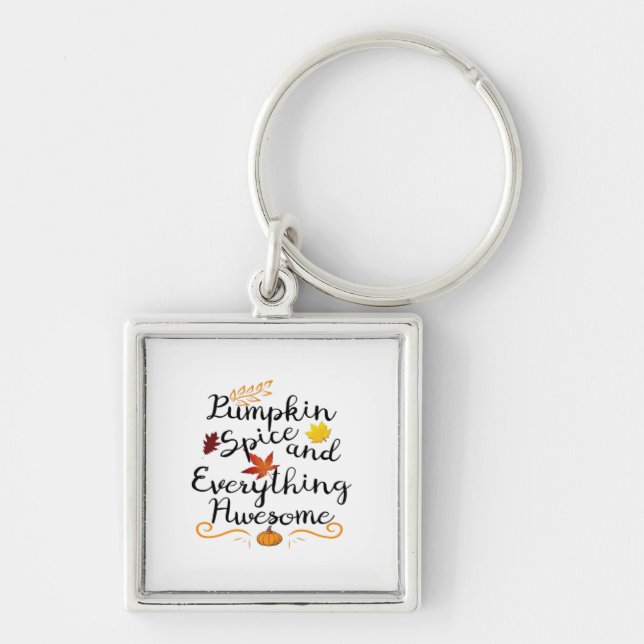 Pumpkin Spice And Everything Is Nice - Halloween C Keychain (Front)