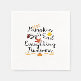 Pumpkin Spice And Everything Is Nice - Halloween C Napkin