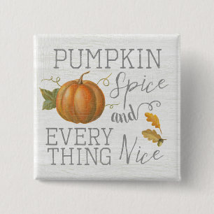 Pumpkin Spice and Everything Nice 2 Inch Square Button
