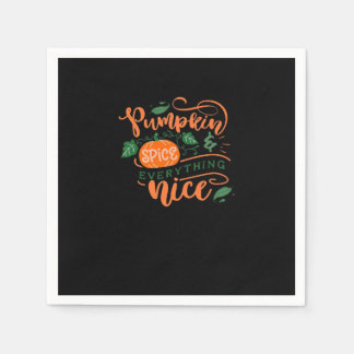 Pumpkin Spice And Everything Nice Autumn Fall Desi Napkin