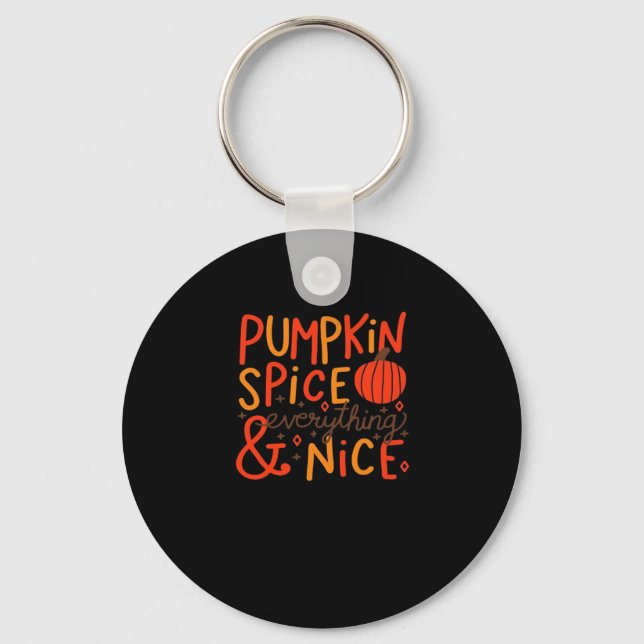 Pumpkin Spice And Everything Nice - Autumn Fall Sl Keychain (Front)