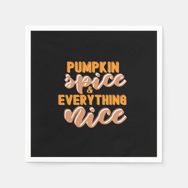 Pumpkin Spice And Everything Nice Autumn Napkin (Front)