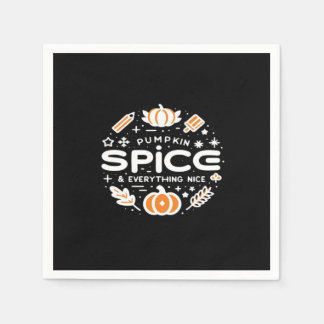 Pumpkin Spice And Everything Nice - Autumn Quote & Napkin