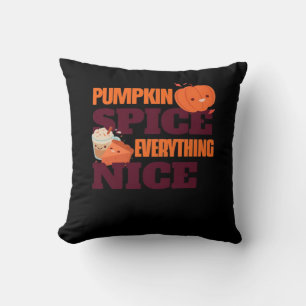 Pumpkin Spice And Everything Nice Autumn Quote Throw Pillow