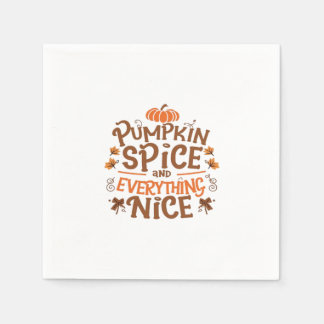 Pumpkin Spice And Everything Nice Basic & Essentia Napkin