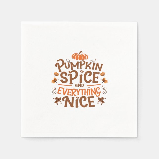 Pumpkin Spice And Everything Nice Basic & Essentia Napkin (Front)