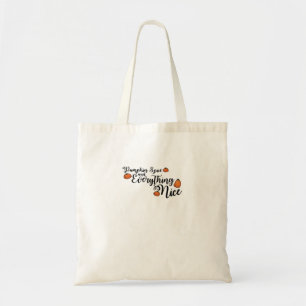 Pumpkin Spice And Everything Nice - Black Phrase W Tote Bag
