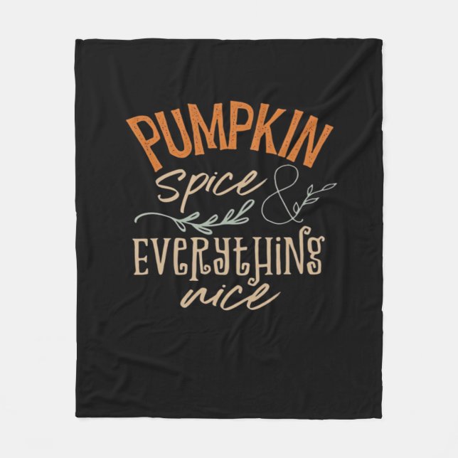 Pumpkin Spice And Everything Nice Boxy Fleece Blanket (Front)