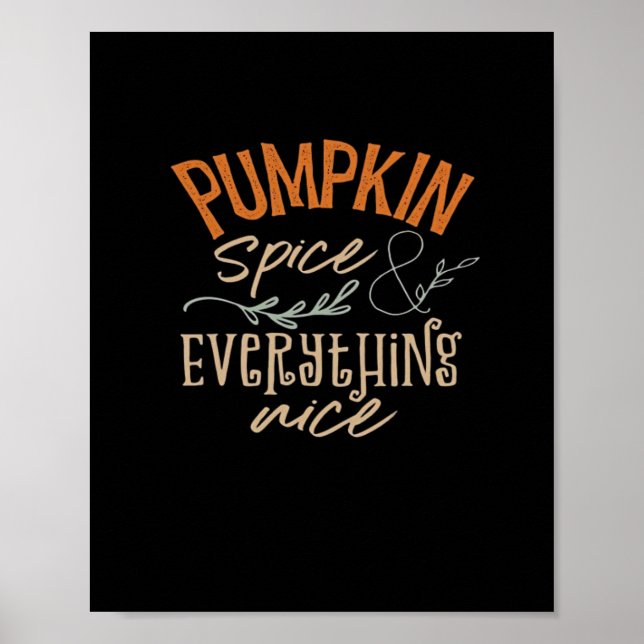 Pumpkin Spice And Everything Nice Boxy Poster (Front)