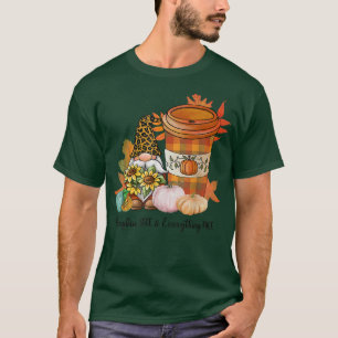 Pumpkin Spice And Everything Nice Coffee Fall Gnom T-Shirt