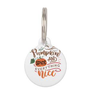 Pumpkin Spice And Everything Nice Cute Fall Autumn Pet Tag